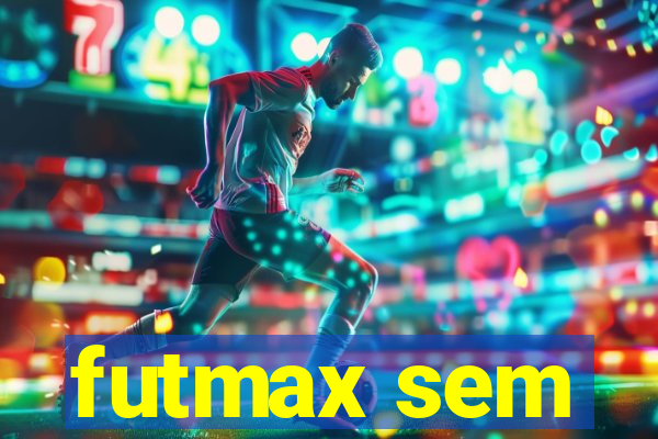 futmax sem